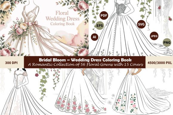 56 Floral Bridal Gown Coloring Book: Graphics & Coloring Pages Amp