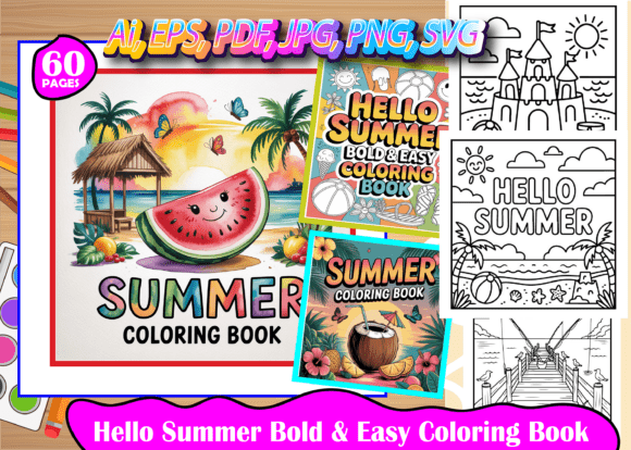 Hello Summer Bold Easy Coloring Book: Graphics & Coloring Pages Amp